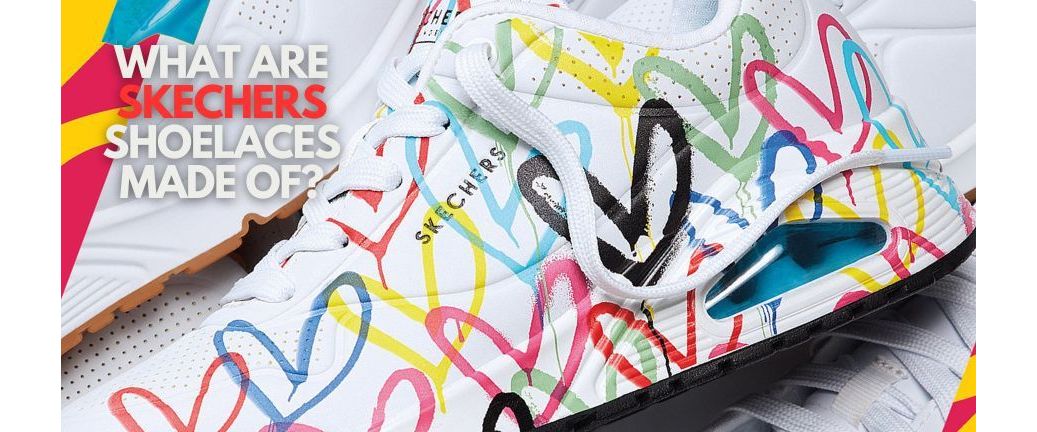 What are Skechers Shoelaces made of?