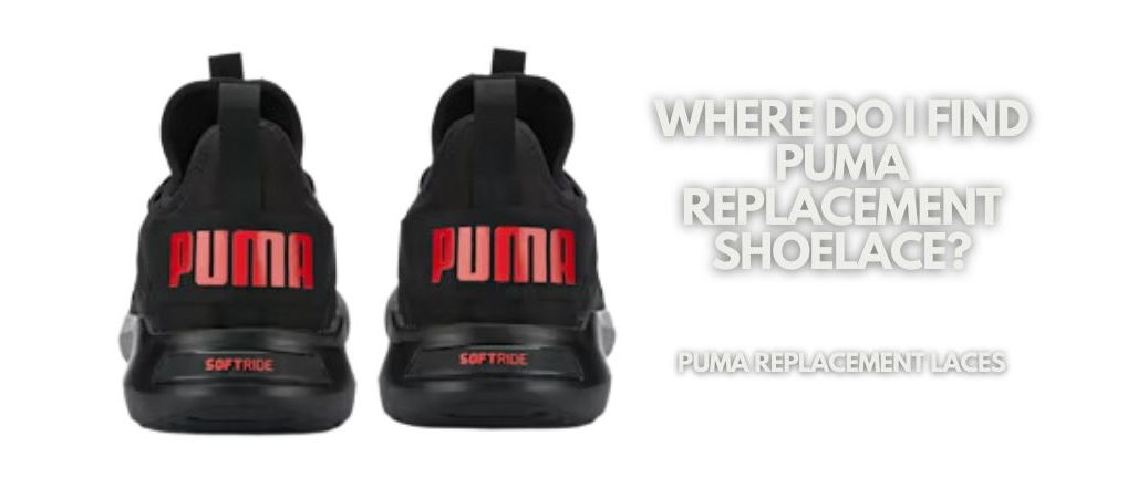 Where do I find Puma replacement shoelace?