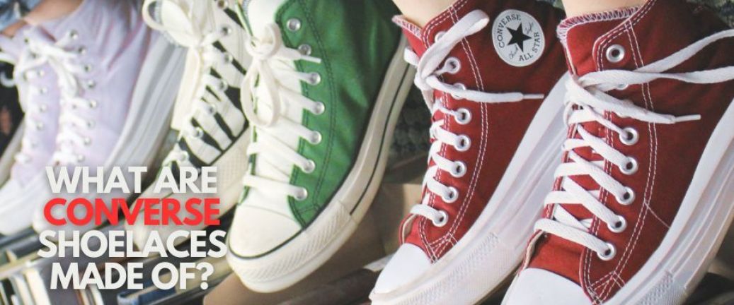What Are Converse Shoelaces Made Of?