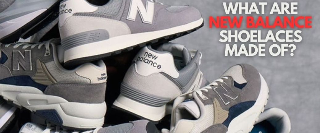 What are New Balance Shoelaces made of?