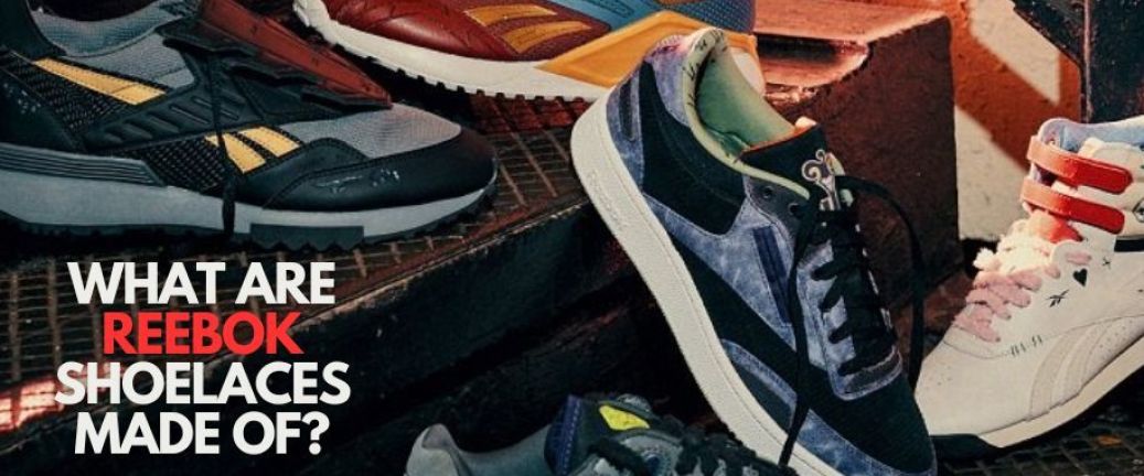 What are Reebok Shoelaces made of?