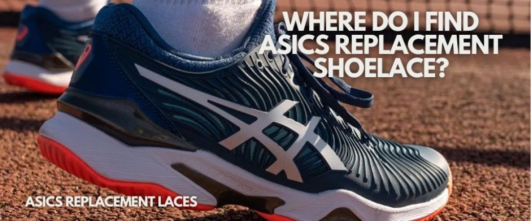 Where do I find Asics replacement shoelace?