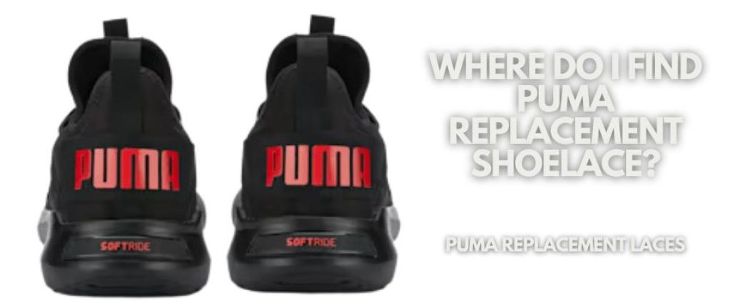 Where do I find Puma replacement shoelace?
