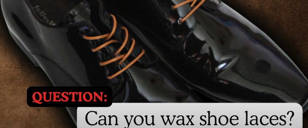 Exploring the art of shoelaces: Can You Wax Them?