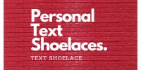 Personal Text Laces