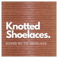 Knotted No Tie Shoelace