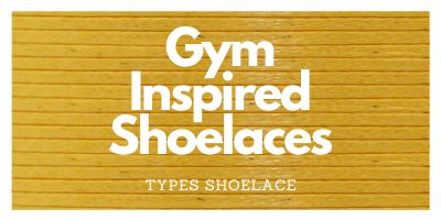 Gym Inspired Laces
