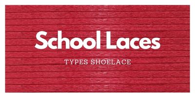 School Laces