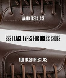 Comparison of round and waxed laces on dress shoes